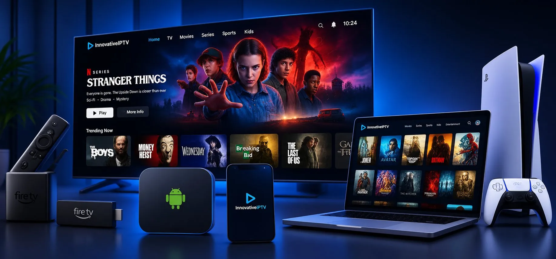 InnovativeIPTV streaming across Smart TV, Fire TV Stick, Android box, phone, laptop and PlayStation